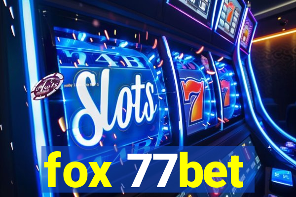 fox 77bet